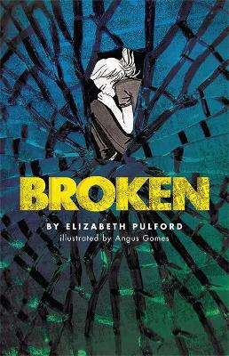 Broken by Elizabeth Pulford