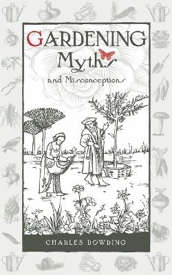 Gardening Myths and Misconceptions book