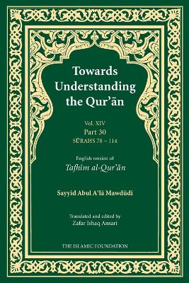 Towards Understanding the Quran by Sayyid Abul A'la Mawdudi