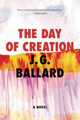 The Day of Creation by J. G. Ballard