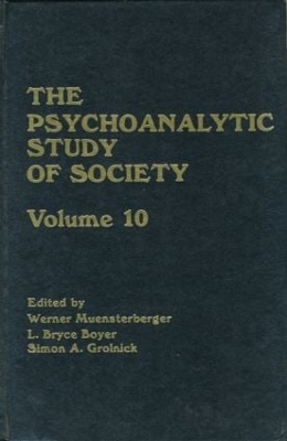 The Psychoanalytic Study of Society by L. Bryce Boyer