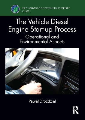 The Vehicle Diesel Engine Start-up Process: Operational and Environmental Aspects book