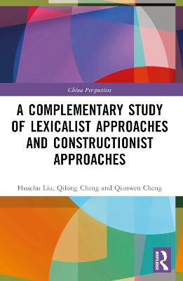 A Complementary Study of Lexicalist Approaches and Constructionist Approaches book