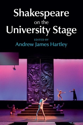 Shakespeare on the University Stage book