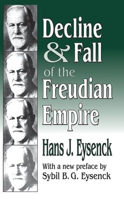 Decline and Fall of the Freudian Empire by Hans Eysenck