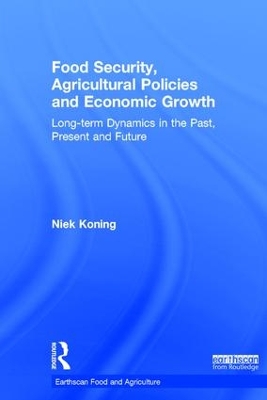 Food Security, Agricultural Policies and Economic Growth book