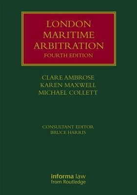 London Maritime Arbitration by Clare Ambrose