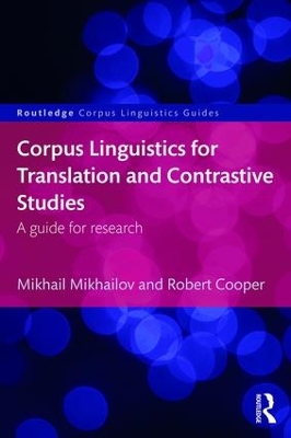 Corpus Linguistics for Translation and Contrastive Studies by Mikhail Mikhailov