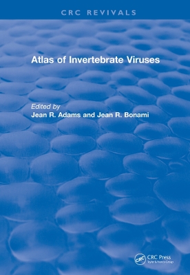 Atlas of Invertebrate Viruses by Jean R. Adams