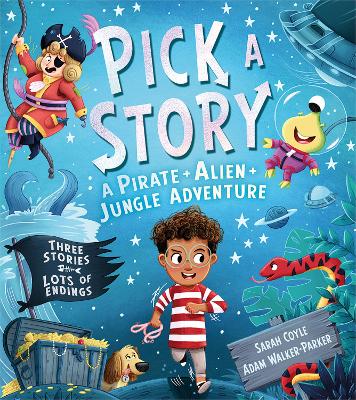 Pick a Story: A Pirate Alien Jungle Adventure (Pick a Story) book