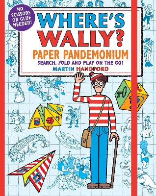 Where's Wally? Paper Pandemonium: Search, fold and play on the go! book