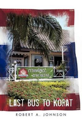 Last Bus to Korat book