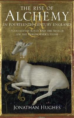 Rise of Alchemy in Fourteenth-Century England book
