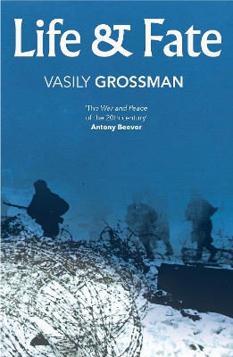 Life and Fate (Vintage Classic Russians Series): **AS HEARD ON BBC RADIO 4** by Vasily Grossman