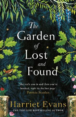 The Garden of Lost and Found: The gripping tale of the power of family love by Harriet Evans