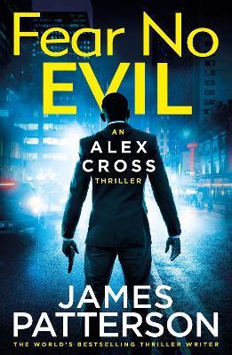Fear No Evil: (Alex Cross 29) by James Patterson