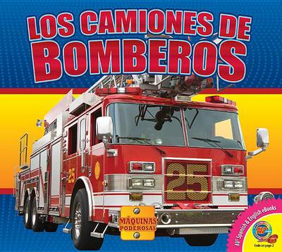 Los Camiones de Bomberos (Fire Trucks) by Aaron Carr