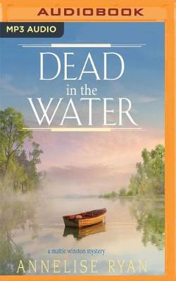 Dead in the Water by Annelise Ryan