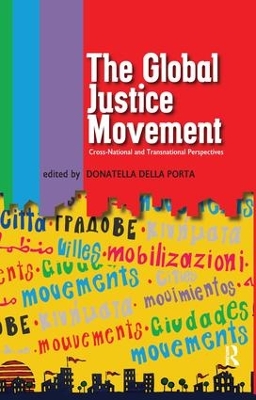Global Justice Movement: Cross-national and Transnational Perspectives book