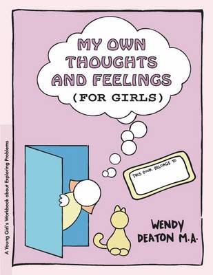 Grow: My Own Thoughts and Feelings (for Girls) book