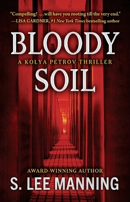 Bloody Soil: A Kolya Petrov Thriller book