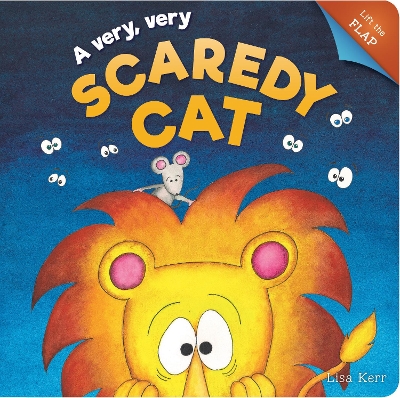 A Very, Very Scaredy Cat by Lisa Kerr