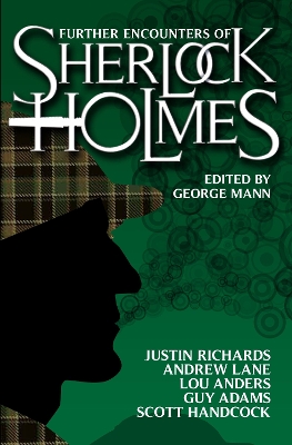 Further Encounters of Sherlock Holmes by George Mann