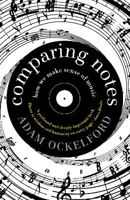 Comparing Notes by Adam Ockelford