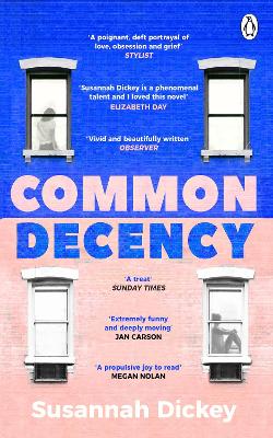 Common Decency: A dark, intimate novel of love, grief and obsession book