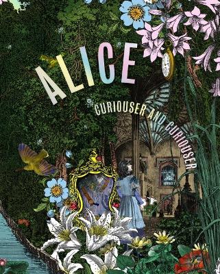 Alice, Curiouser and Curiouser book