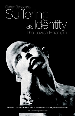 Suffering as Identity: The Jewish Paradigm book