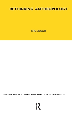 Rethinking Anthropology by E. R. Leach