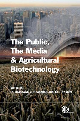 Public, the Media and Agricultural Biotechn book