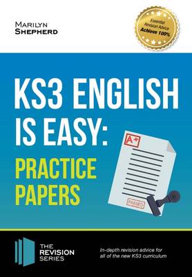 KS3: English is Easy - Practice Papers. Complete Guidance for the New KS3 Curriculum (Revision Series) book