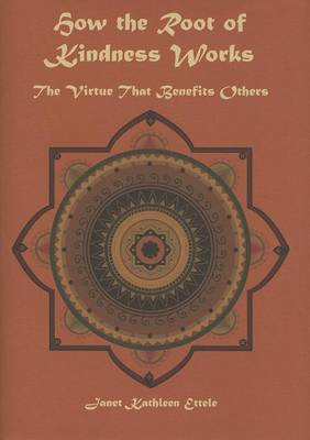 How the Root of Kindness Works book