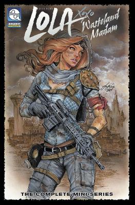 Lola: Wasteland Madam Volume 1 book