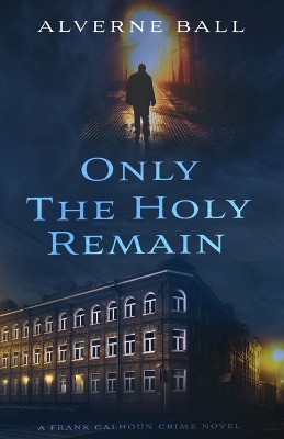 Only The Holy Remain book