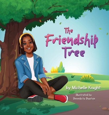 The Friendship Tree by Michelle Knight