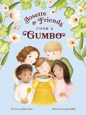 Josette and Friends Cook a Gumbo book