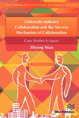 University-Industry Collaboration and the Success Mechanism of Collaboration book