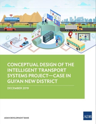 Conceptual Design of the Intelligent Transport Systems Project—Case in Gui’an New District book