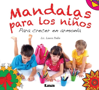 Mandalas para los niños - Para crecer en armonía: Para crecer en armonía book