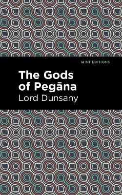 The Gods of Pegna by Lord Dunsany