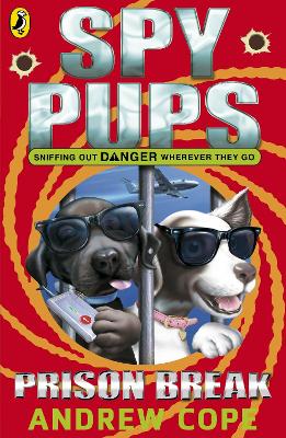 Spy Pups: Prison Break book