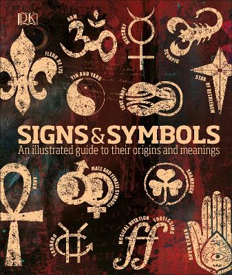 Signs & Symbols: An illustrated guide to their origins and meanings book