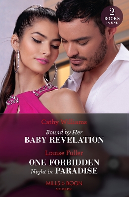 Bound By Her Baby Revelation / One Forbidden Night In Paradise: Bound by Her Baby Revelation (Hot Winter Escapes) / One Forbidden Night in Paradise (Hot Winter Escapes) (Mills & Boon Modern) by Cathy Williams