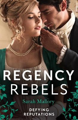 Regency Rebels: Defying Reputations: Beneath the Major's Scars (The Notorious Coale Brothers) / Behind the Rake's Wicked Wager book