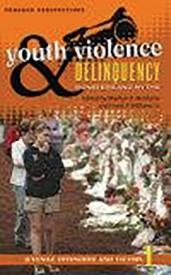 Youth Violence and Delinquency [3 volumes] book