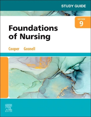 Study Guide for Foundations of Nursing by Kim Cooper