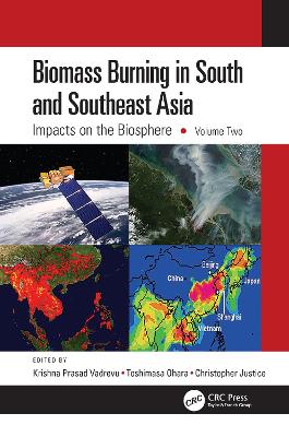 Biomass Burning in South and Southeast Asia: Impacts on the Biosphere, Volume Two book